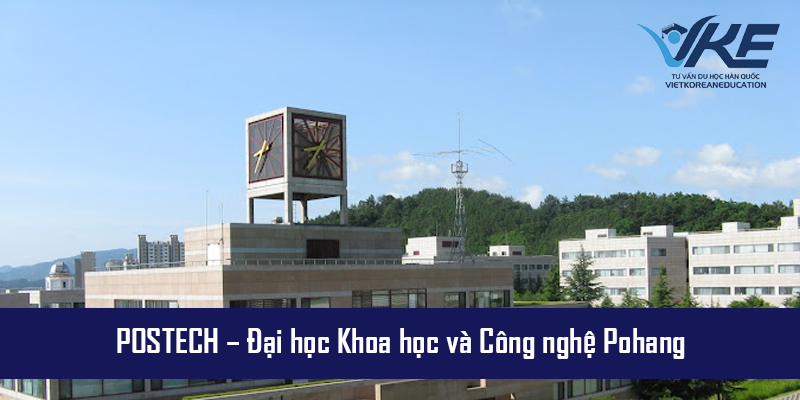 Khuôn viên hiện đại và xanh mát tại POSTECH, nơi nuôi dưỡng các tài năng khoa học.