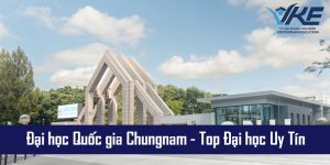 Đại học Quốc gia Chungnam luôn nằm trong top các trường đại học uy tín