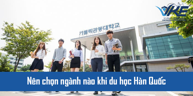 Du học Hàn Quốc có nhiều ngành học hấp dẫn