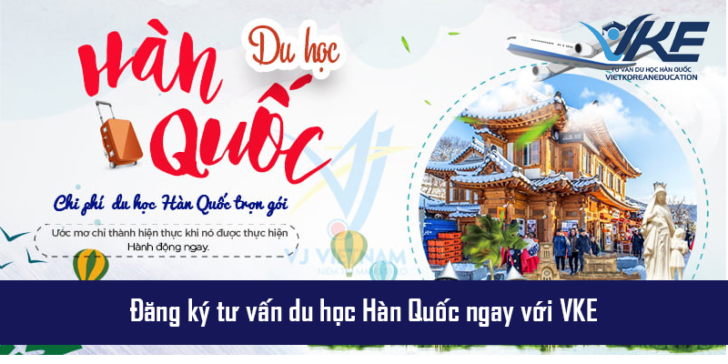 Chi phí du học Hàn Quốc 2025 mới nhất cập nhật tại VKE