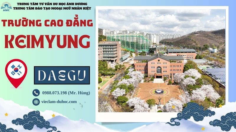 Cao đẳng Keimyung – Thế mạnh đào tạo & tư vấn du học 1 186. Cao dang Keimyung Du hoc Anh Duong